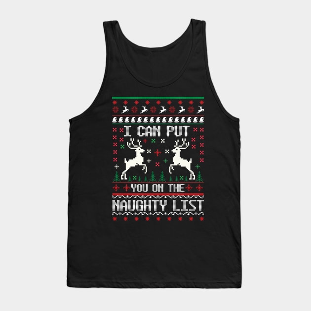 I can put you on the naughty list Tank Top by MZeeDesigns